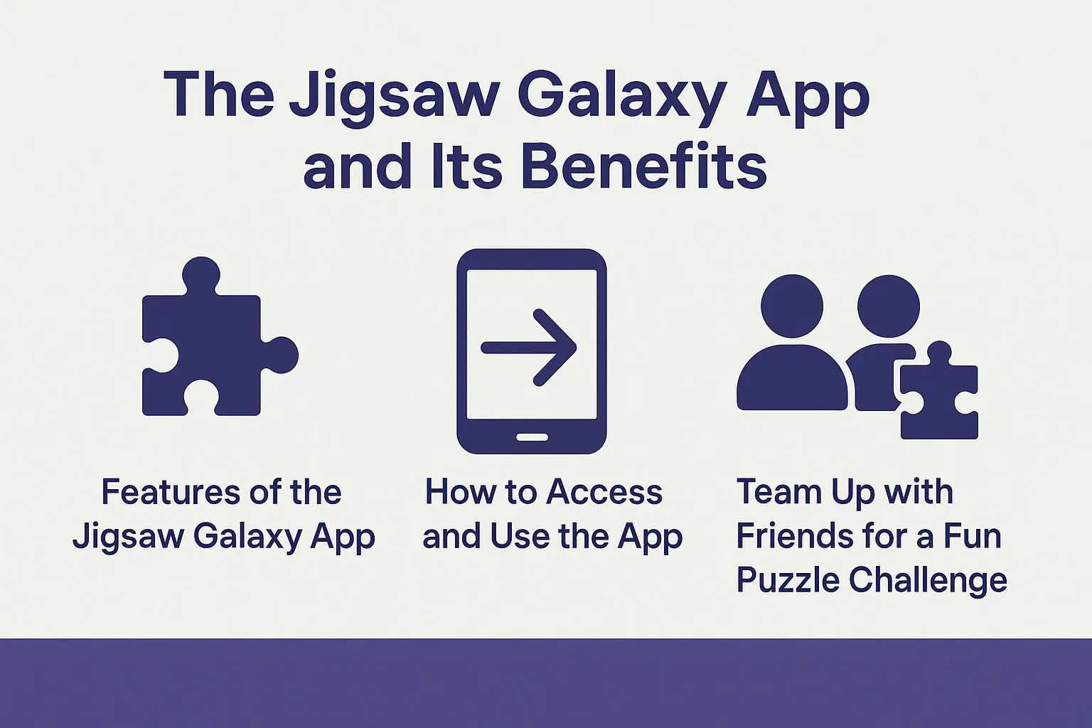 The Jigsaw Galaxy App and Its Benefits